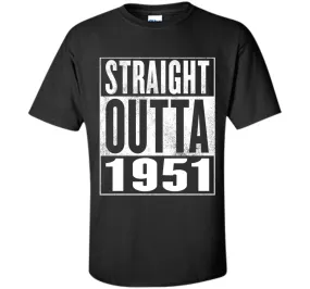 65th Birthday Gift T-Shirt - STRAIGHT OUTTA 1951 Shirt
