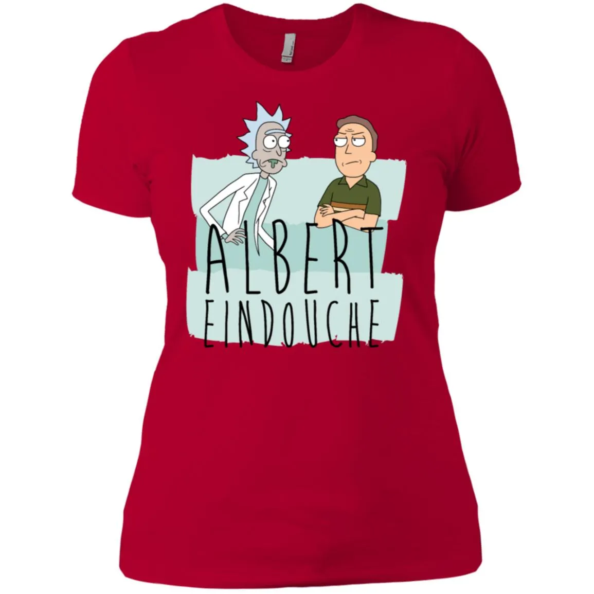 Rick And Morty Albert Eindouche Parody Women T-Shirt